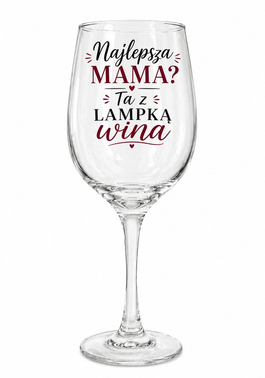 Kieliszek do Wina dla Mamy #005